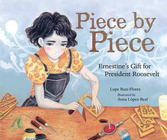 Piece by Piece: Ernestine's Gift for President Roosevelt - Ruiz-Flores, Lupe (Hardcover)-Children's Books/Ages 4-8 Nonfiction-9781728460437-BookBizCanada