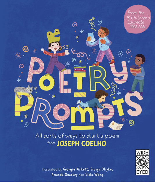 Poetry Prompts: All Sorts of Ways to Start a Poem from Joseph Coelho - Coelho, Joseph (Hardcover)-Children's Books/Ages 9-12 Nonfiction-9780711285125-BookBizCanada