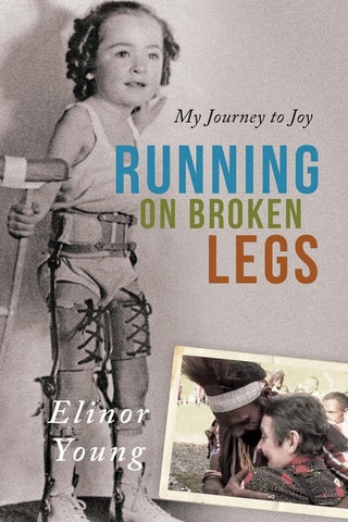 Running on Broken Legs - Young, Elinor (Paperback)