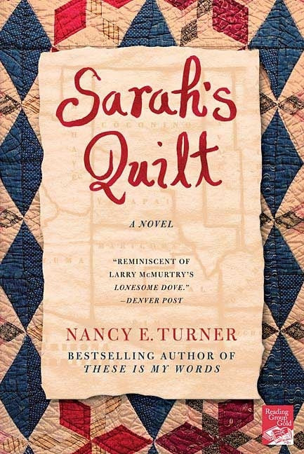 Sarah's Quilt: A Novel of Sarah Agnes Prine and the Arizona Territories, 1906 - Turner, Nancy E. (Paperback)-Fiction - Historical-9780312332631-BookBizCanada