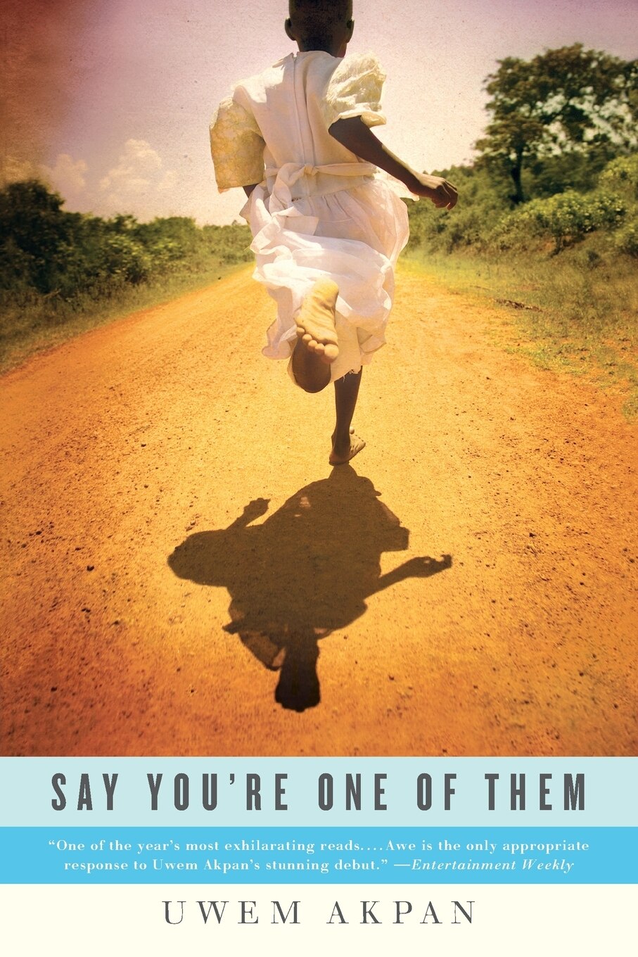 Say You're One of Them - Akpan, Uwem (Paperback)-Young Adult Fiction-9780316086370-BookBizCanada