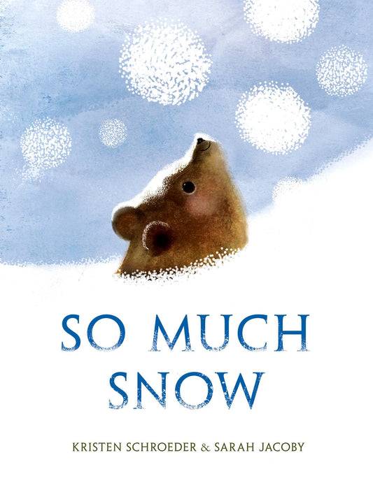 So Much Snow - Schroeder, Kristen (Hardcover)-Children's Books/Ages 4-8 Fiction-9780593308202-BookBizCanada