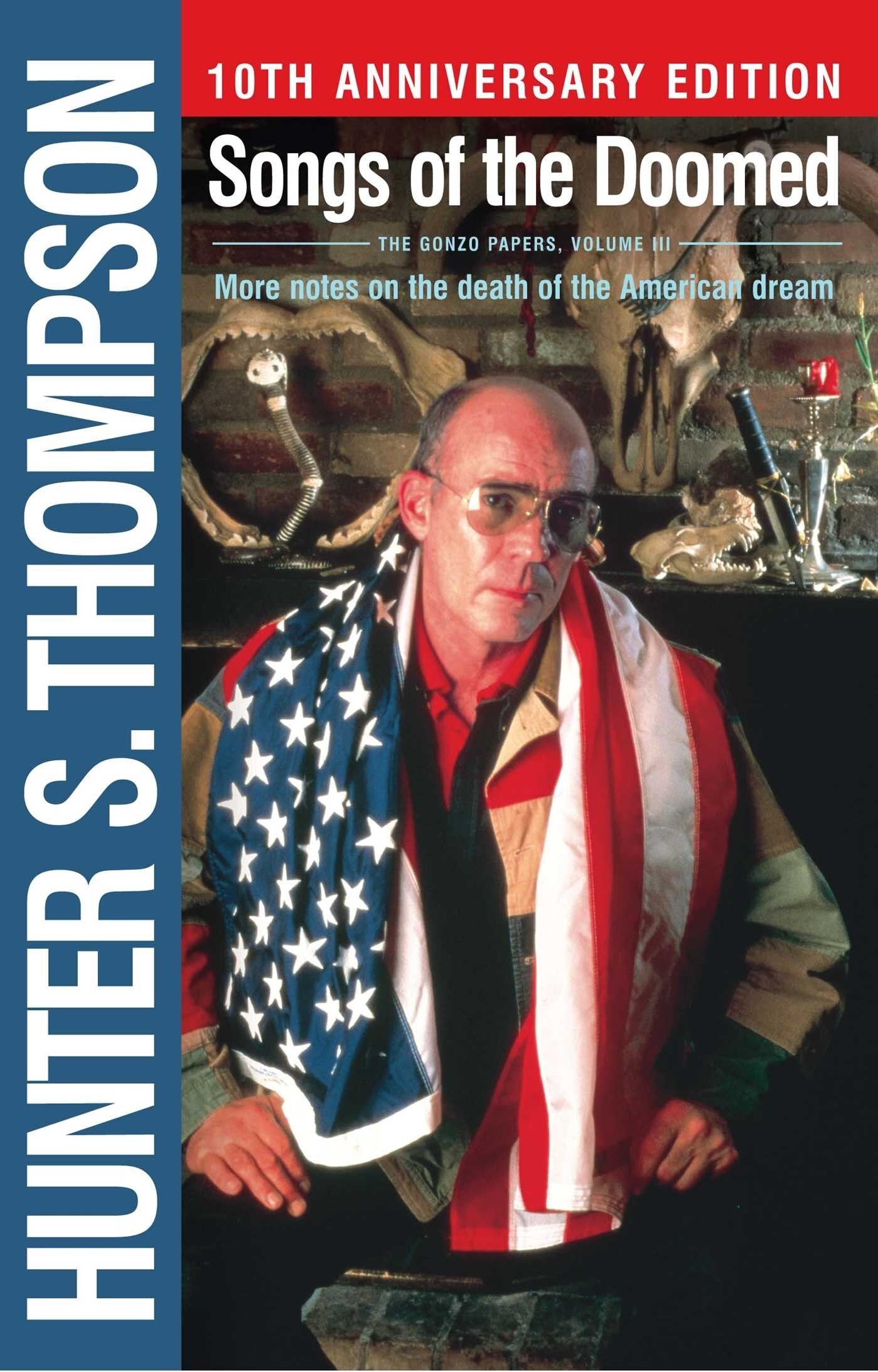 Songs of the Doomed: More Notes on the Death of the American Dream - Thompson, Hunter S. (Paperback)-Politics / Current Events-9780743240994-BookBizCanada