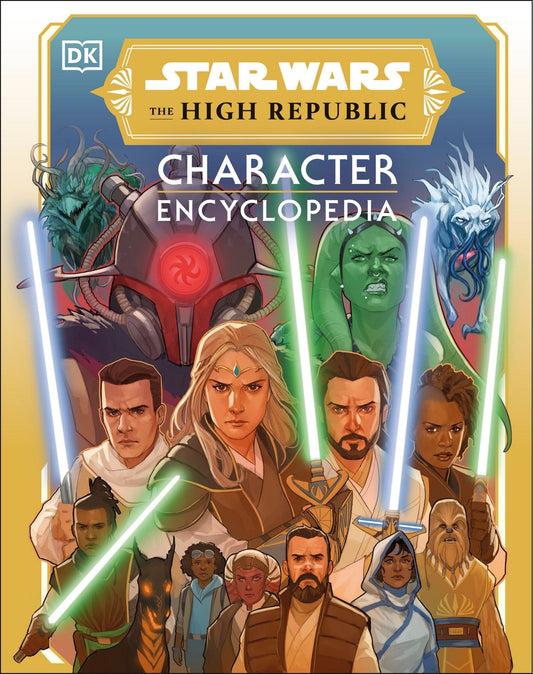 Star Wars the High Republic Character Encyclopedia - Richau, Amy (Hardcover)-Children's Books/Ages 9-12 Nonfiction-9780744084689-BookBizCanada