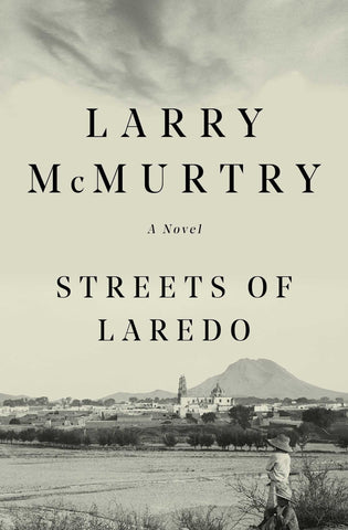 Streets of Laredo - McMurtry, Larry (Paperback)