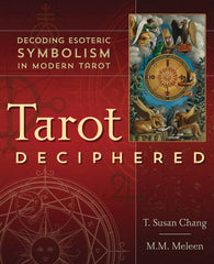 Tarot Deciphered: Decoding Esoteric Symbolism in Modern Tarot - Chang, T. Susan (Paperback)