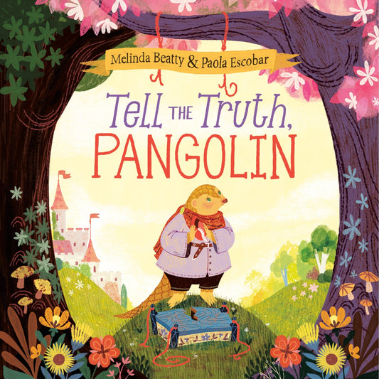 Tell the Truth, Pangolin - Beatty, Melinda (Hardcover)-Children's Books/Ages 4-8 Fiction-9780593180136-BookBizCanada