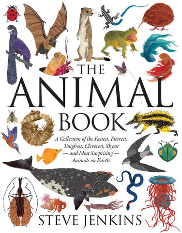 The Animal Book: A Collection of the Fastest, Fiercest, Toughest, Cleverest, Shyest--And Most Surprising--Animals on Earth - Jenkins, Steve (Hardcover)