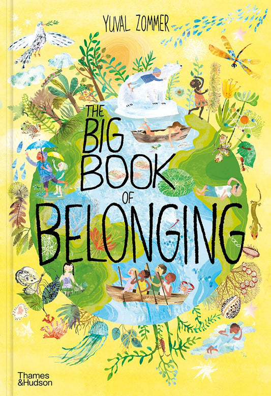 The Big Book of Belonging - Zommer, Yuval (Hardcover)-Children's Books/Ages 4-8 Nonfiction-9780500652640-BookBizCanada