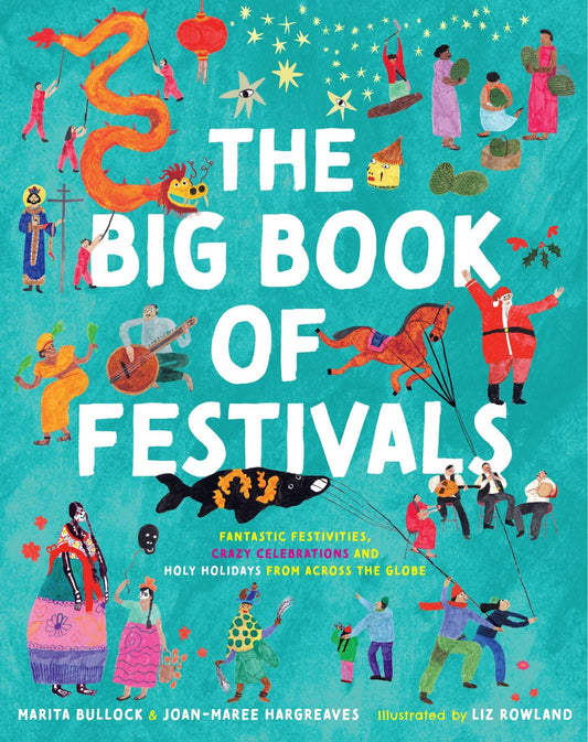 The Big Book of Festivals - Hargreaves, Joan-Maree (Hardcover)-Children's Books/Ages 9-12 Nonfiction-9780734419972-BookBizCanada