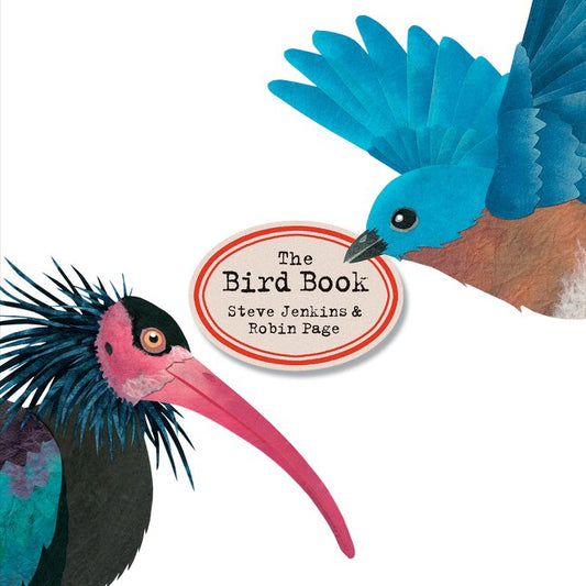 The Bird Book - Jenkins, Steve (Hardcover)-Children's Books/Ages 9-12 Nonfiction-9780358325697-BookBizCanada