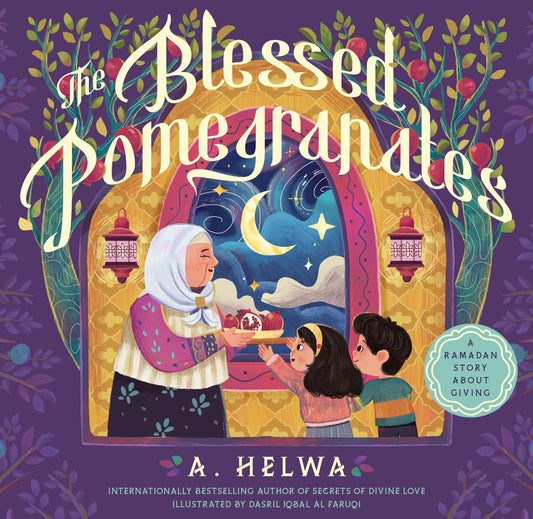 The Blessed Pomegranates: A Ramadan Story about Giving - Helwa, A. (Hardcover)-Children's Books/Ages 4-8 Nonfiction-9781638191490-BookBizCanada