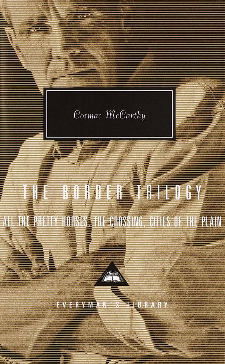 The Border Trilogy: All the Pretty Horses, the Crossing, Cities of the Plain - McCarthy, Cormac (Hardcover)-Fiction - General-9780375407932-BookBizCanada