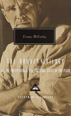 The Border Trilogy: All the Pretty Horses, the Crossing, Cities of the Plain - McCarthy, Cormac (Hardcover)