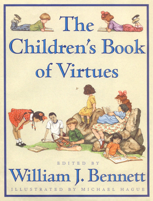 The Children's Book of Virtues - Bennett, William J. (Hardcover)-Children's Books/Ages 4-8 Nonfiction-9780684813530-BookBizCanada