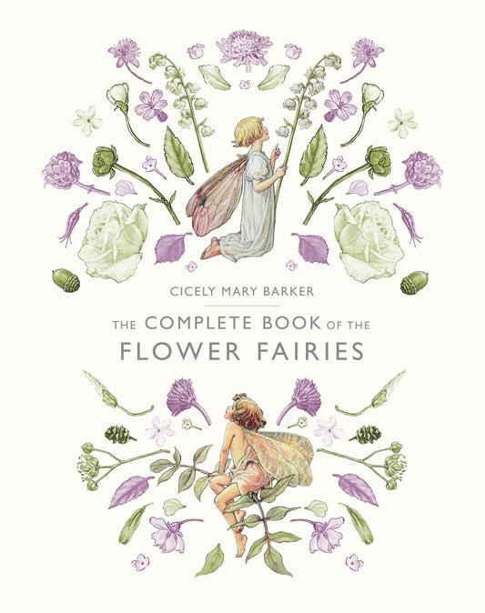 The Complete Book of the Flower Fairies - Barker, Cicely Mary (Hardcover)-Children's Books/Ages 4-8 Nonfiction-9780723248392-BookBizCanada