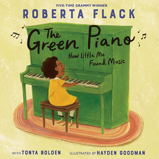 The Green Piano: How Little Me Found Music - Flack, Roberta (Hardcover)-Children's Books/Ages 4-8 Nonfiction-9780593479872-BookBizCanada