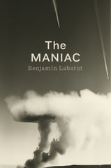 The MANIAC - Labatut, Benjamin (Hardcover)