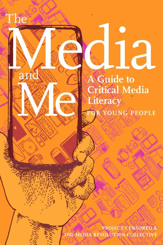 The Media and Me: A Guide to Critical Media Literacy for Young People - Boyington, Ben (Hardcover)-Young Adult Misc. Nonfiction-9781644211946-BookBizCanada