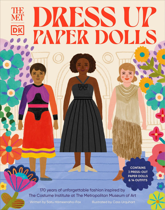 The Met Dress-Up Paper Dolls: 170 Years of Unforgettable Fashion from the Metropolitan Museum of Art's Costume Institute - Hameenaho-Fox, Satu (Hardcover)-Children's Books/Ages 4-8 Nonfiction-9780744063202-BookBizCanada