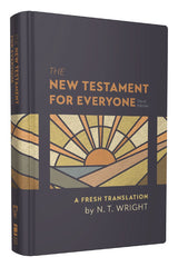 The New Testament for Everyone, Third Edition, Hardcover: A Fresh Translation - Wright, N. T. (Hardcover)