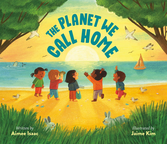 The Planet We Call Home - Isaac, Aimee (Hardcover)-Children's Books/Ages 4-8 Nonfiction-9780593351369-BookBizCanada