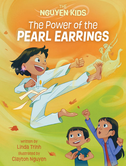 The Power of the Pearl Earrings - Trinh, Linda (Hardcover)-Children's Books/Ages 9-12 Nonfiction-9781773217109-BookBizCanada