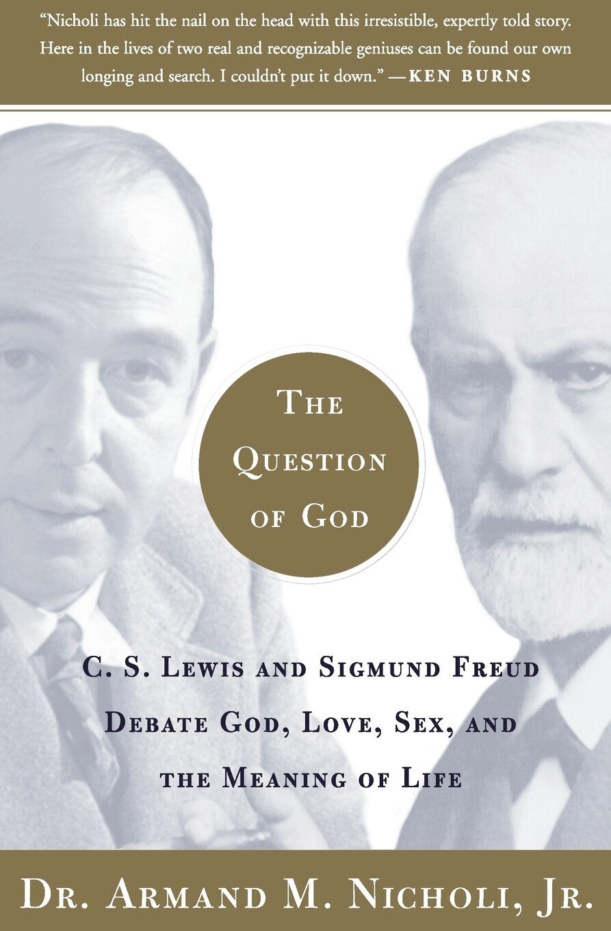 The Question of God: C.S. Lewis and Sigmund Freud Debate God, Love, Sex, and the Meaning of Life - Nicholi, Armand (Paperback)-Philosophy-9780743247856-BookBizCanada