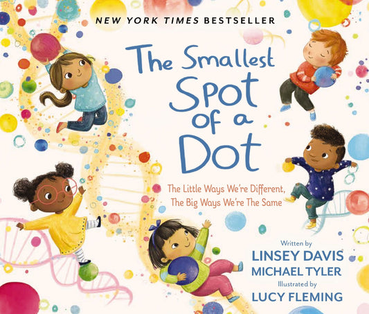 The Smallest Spot of a Dot: The Little Ways We're Different, the Big Ways We're the Same - Davis, Linsey (Hardcover)-Children's Books/Ages 4-8 Fiction-9780310748809-BookBizCanada