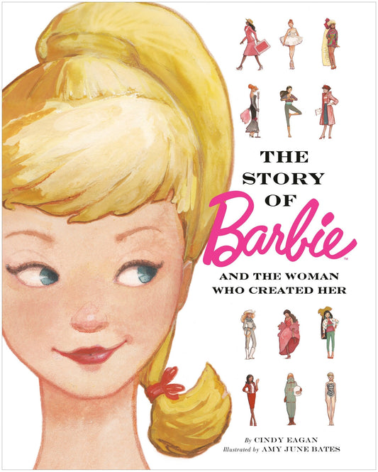 The Story of Barbie and the Woman Who Created Her (Barbie) - Eagan, Cindy (Hardcover)-Children's Books/Ages 4-8 Nonfiction-9780593705407-BookBizCanada