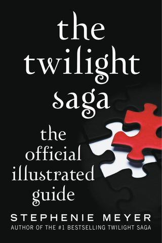 The Twilight Saga: The Official Illustrated Guide - Meyer, Stephenie (Paperback)