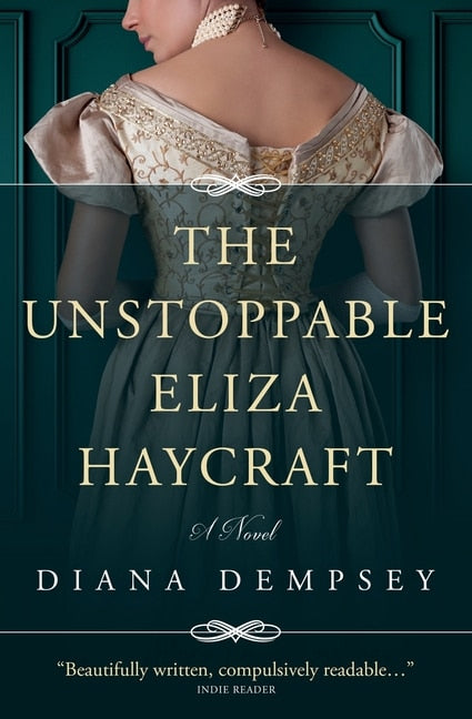 The Unstoppable Eliza Haycraft - Dempsey, Diana (Paperback)-Fiction - Historical-9780990696476-BookBizCanada