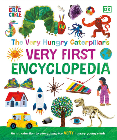 The Very Hungry Caterpillar's Very First Encyclopedia - Dk (Hardcover)