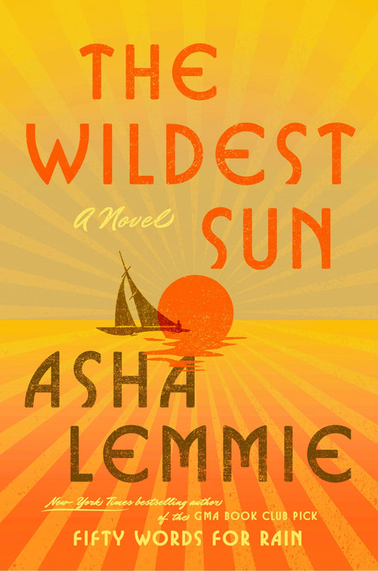 The Wildest Sun - Lemmie, Asha (Hardcover)-Fiction - Historical-9780593185711-BookBizCanada