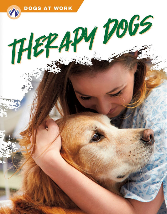 Therapy Dogs - Lilley, Matt (Library Binding)-Young Adult Misc. Nonfiction-9781637384282-BookBizCanada