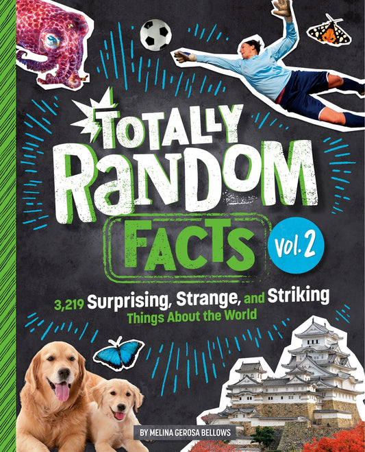 Totally Random Facts Volume 2: 3,219 Surprising, Strange, and Striking Things about the World - Bellows, Melina Gerosa (Hardcover)-Children's Books/Ages 9-12 Nonfiction-9780593516461-BookBizCanada