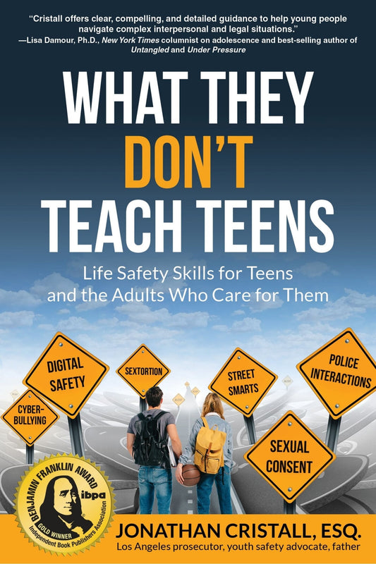 What They Don't Teach Teens: Life Safety Skills for Teens and the Adults Who Care for Them - Cristall, Jonathan (Paperback)-Young Adult Misc. Nonfiction-9781610353588-BookBizCanada