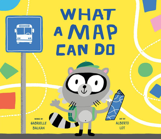 What a Map Can Do - Balkan, Gabrielle (Hardcover)-Children's Books/Ages 4-8 Nonfiction-9780593519981-BookBizCanada