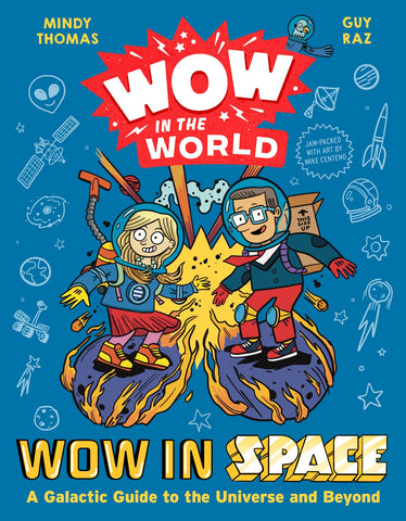 Wow in the World: Wow in Space: A Galactic Guide to the Universe and Beyond - Thomas, Mindy (Hardcover)