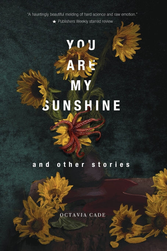 You Are My Sunshine and Other Stories - Cade, Octavia (Paperback)-Fiction - General-9781778092640-BookBizCanada